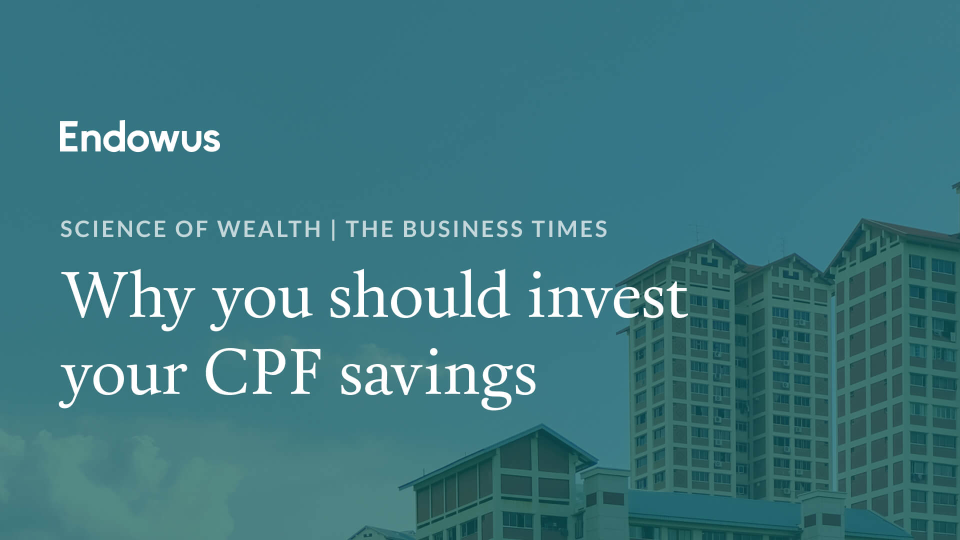 why investing is key to maximising your cpf
